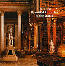 книга The Most Beautiful Libraries of the World, автор: Guillaume de Laubier, Jacques Bosser